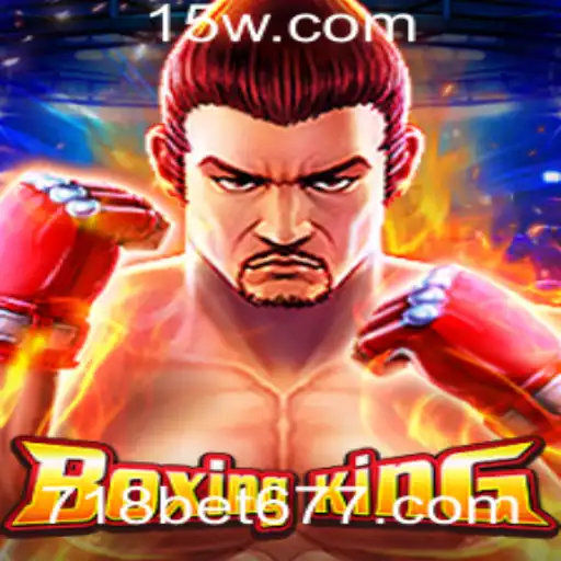 Descubra o Universo Empolgante de BoxingKing com 718bet